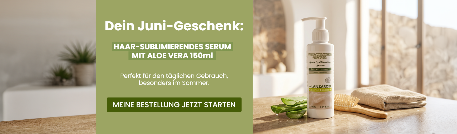 Dein Juni-Geschenk: HAAR-SUBLIMIERENDES SERUM MIT ALOE VERA 150ml